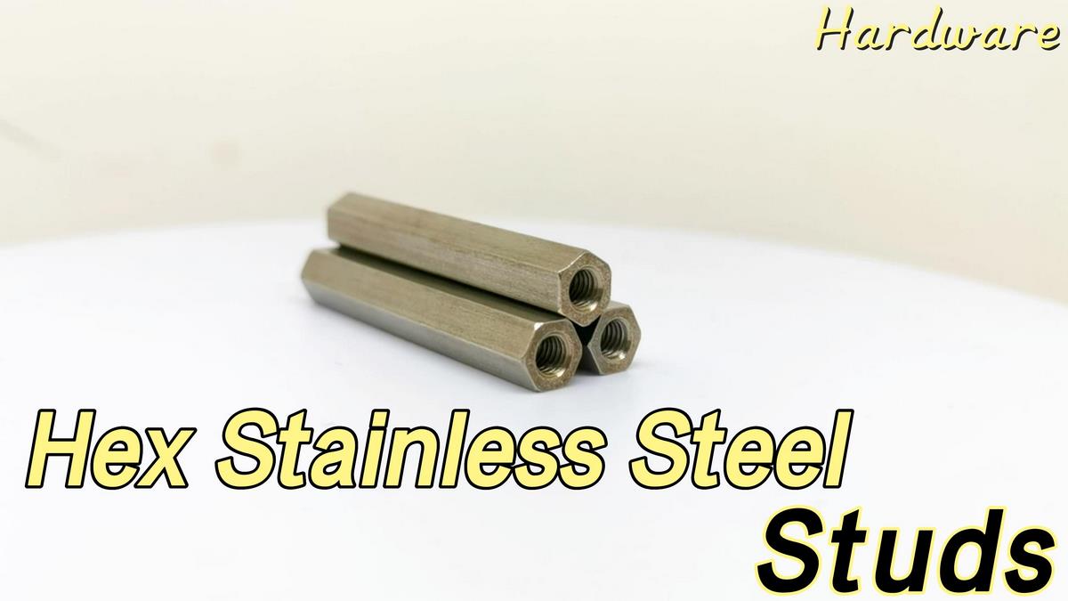 Hex Stainless Steel Studs